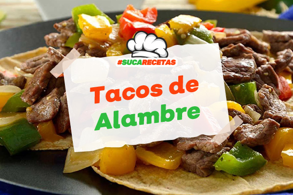 Tacos de Alambre